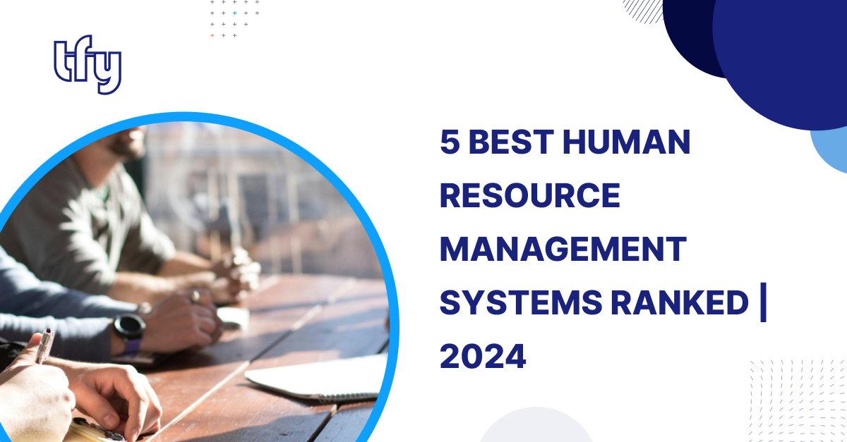 5 best Human Resource Management Systems Ranked | 2024